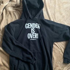Gender is Over sweatshirt